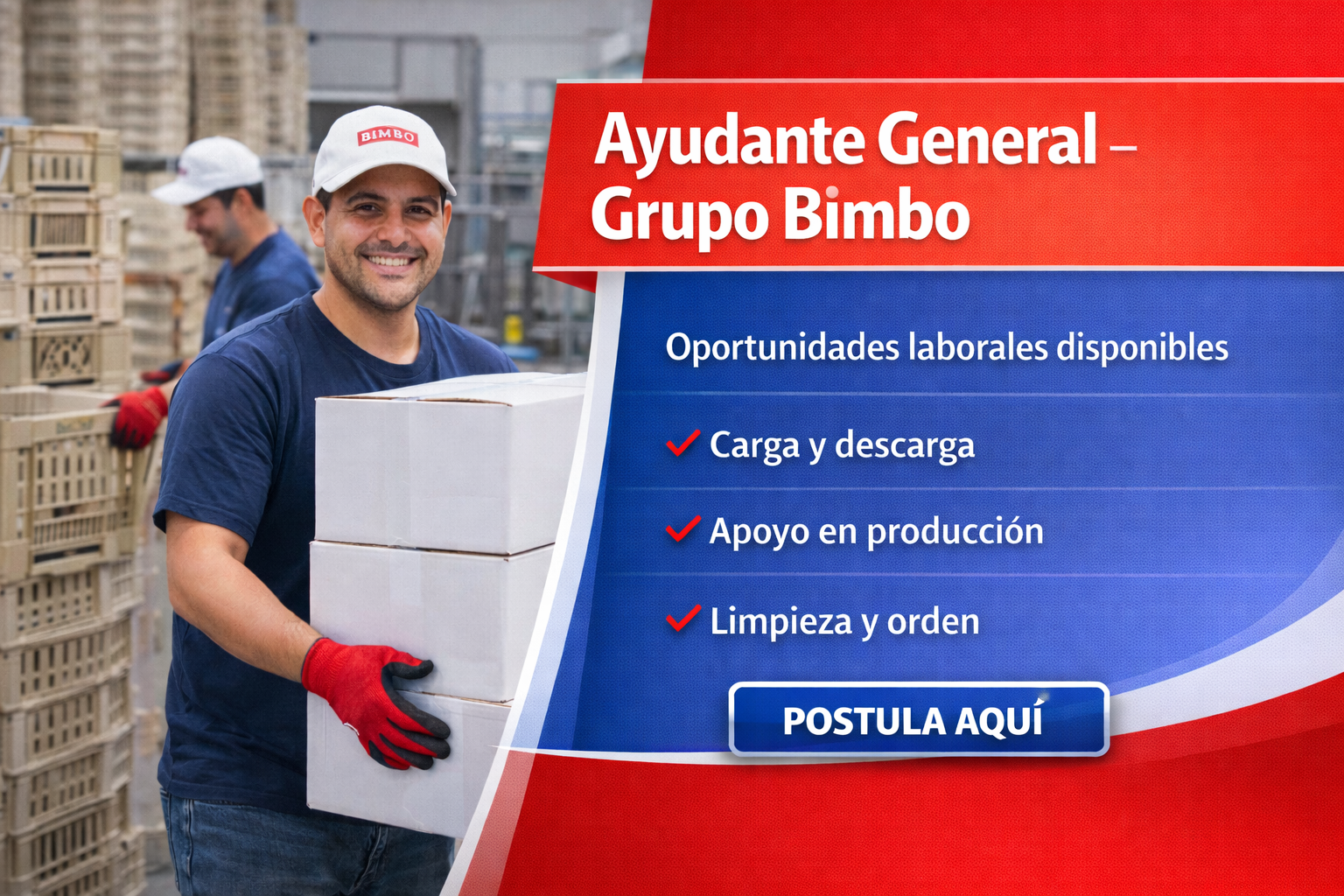Lee más sobre el artículo AYUDANTE GENERAL – GRUPO BIMBO 🥖