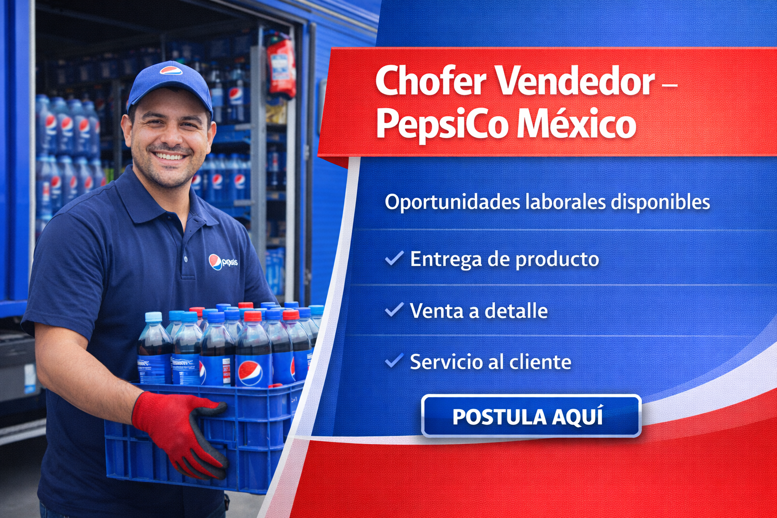 Lee más sobre el artículo CHOFER VENDEDOR – PepsiCo MEXICO